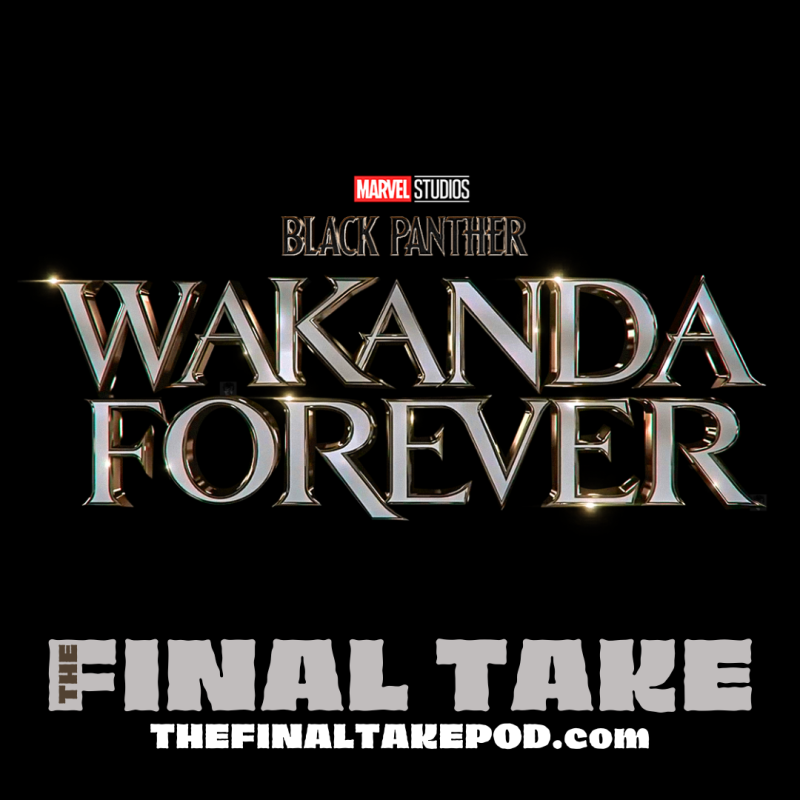 Episode 50: Marvel Returns to Wakanda