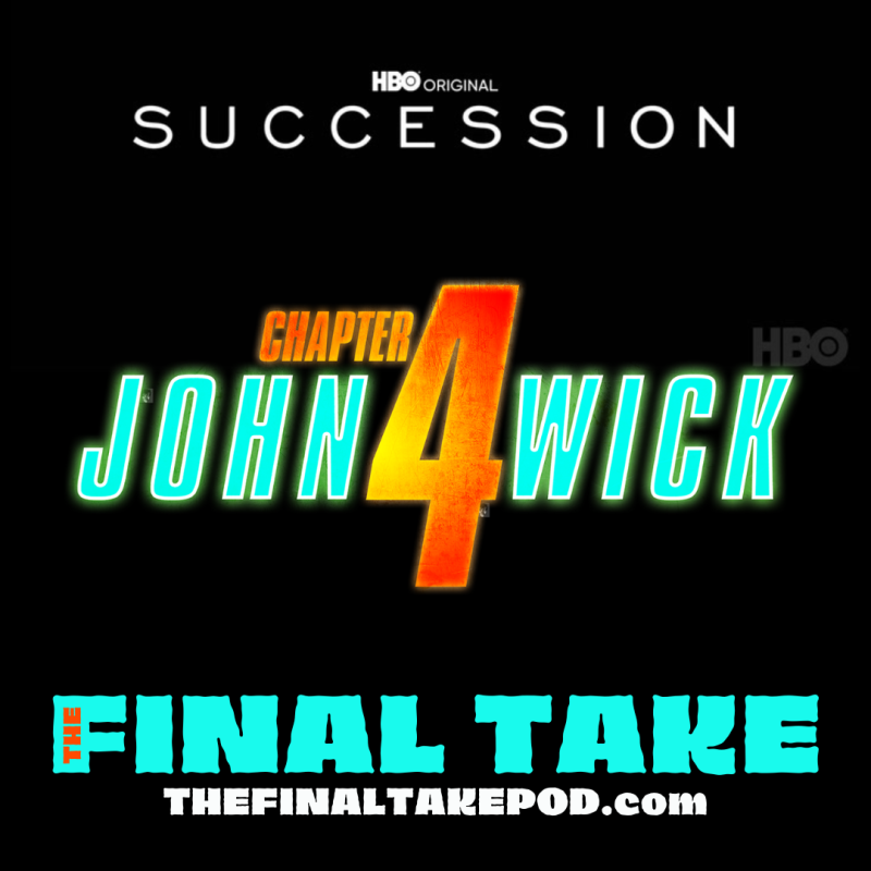 Episode 61: John Wick’s Succession